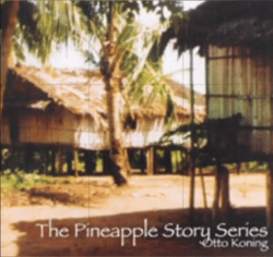 The Pineapple Story Series - Otto Koning